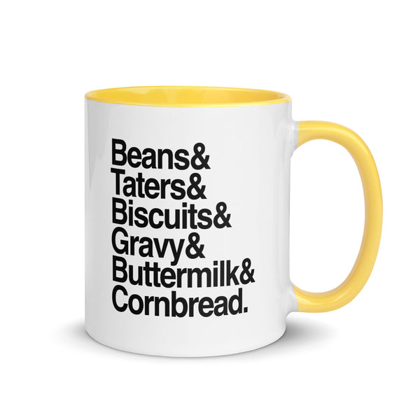 Beans & Taters & Biscuits & Gravy & Buttermilk & Cornbread Mug