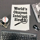 World's Okayest Internet Sleuth Kitchen Towel